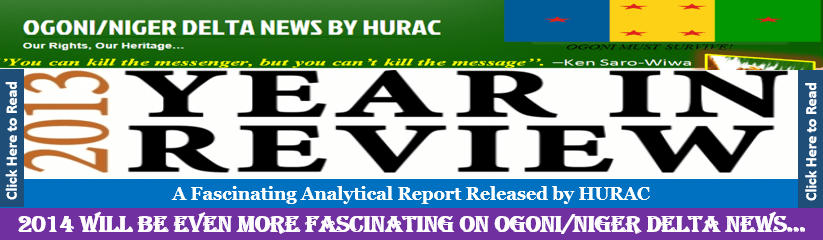 HURAC Releases Ogoni/Niger Delta News’ 2013 Year In Review, Lauds Fans